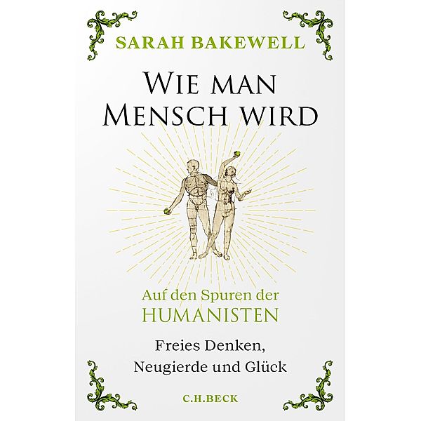 Wie man Mensch wird, Sarah Bakewell