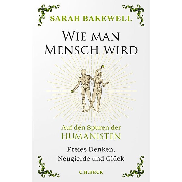 Wie man Mensch wird, Sarah Bakewell