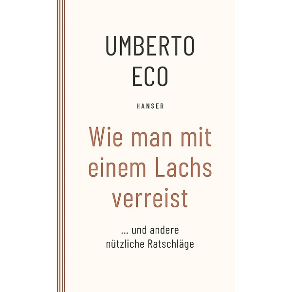 Wie man mit einem Lachs verreist und andere nützliche Ratschläge, Umberto Eco