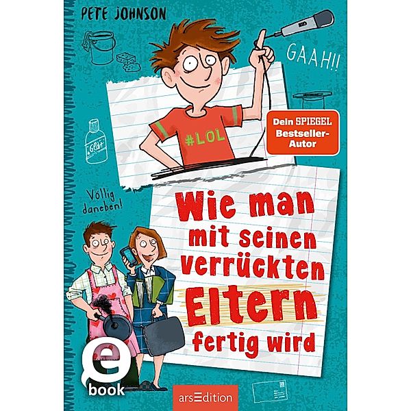 Wie man mit seinen verrückten Eltern fertig wird (Eltern 3) / Eltern Bd.3, Pete Johnson