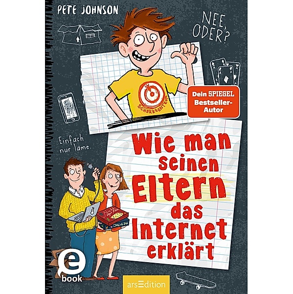 Wie man seinen Eltern das Internet erklärt (Eltern 4) / Eltern Bd.4, Pete Johnson