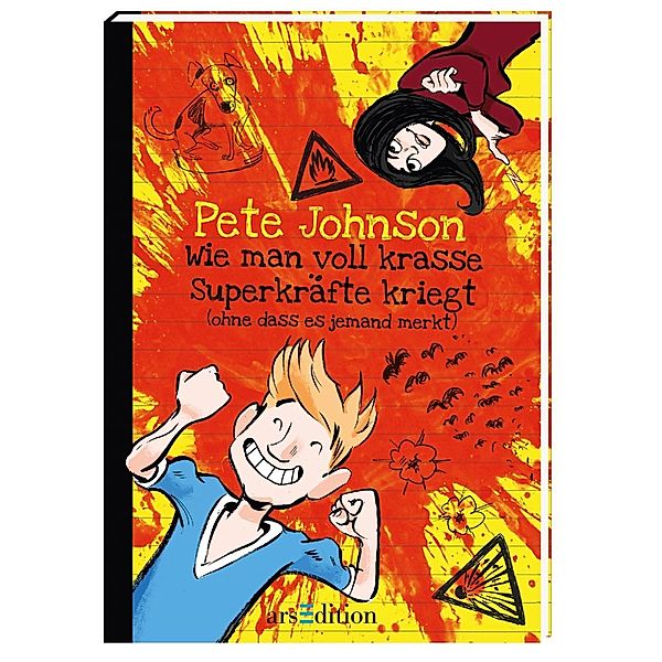 Wie man voll krasse Superkräfte kriegt / Wie man... Bd.9, Pete Johnson