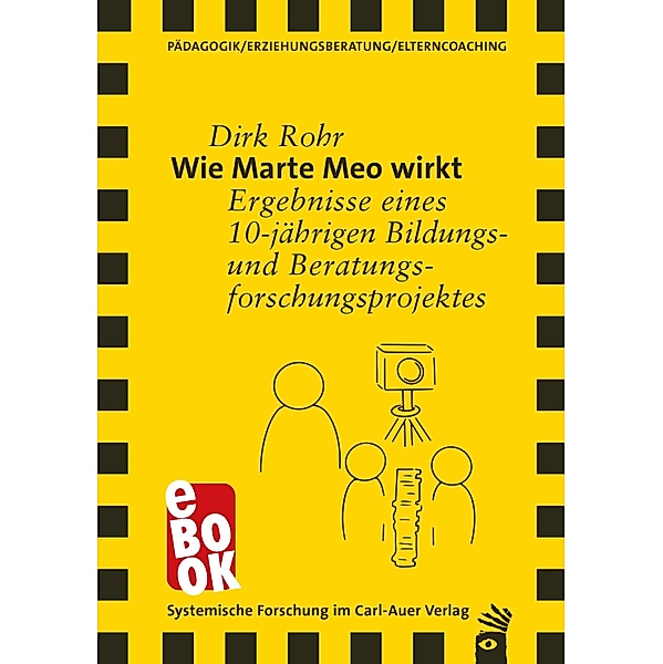 Wie Marte Meo wirkt / Verlag für systemische Forschung, Dirk Rohr