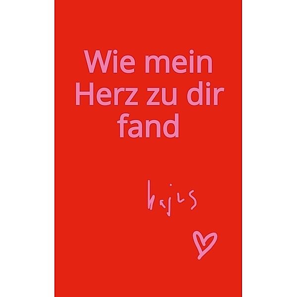 Wie mein Herz zu dir fand, Kajus