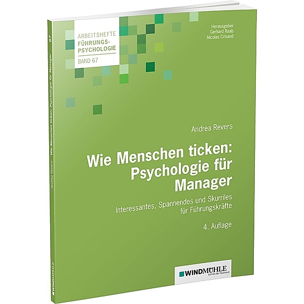 Wie Menschen ticken: Psychologie für Manager, Andrea Revers