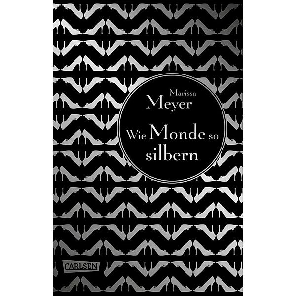 Wie Monde so silbern / Luna Chroniken Bd.1, Marissa Meyer