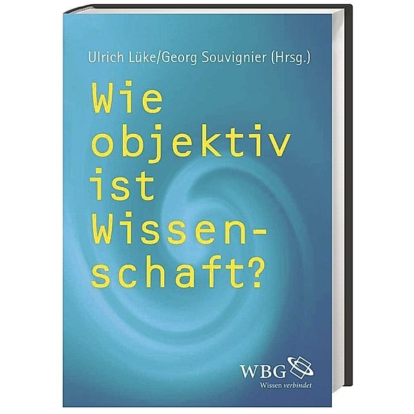 Wie objektiv ist Wissenschaft?