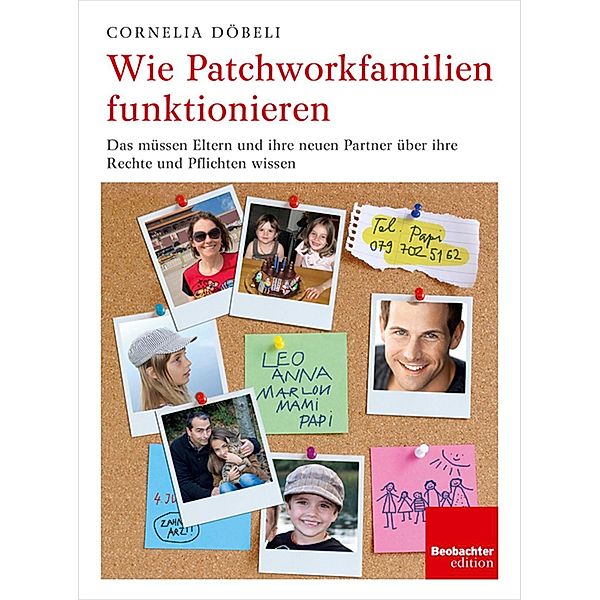 Wie Patchworkfamilien funktionieren, Cornelia Döbeli