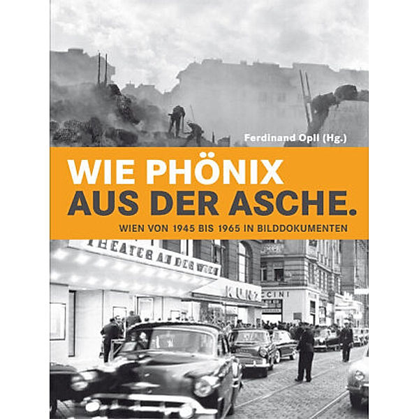 Wie Phönix aus der Asche, Wolfgang Maderthaner