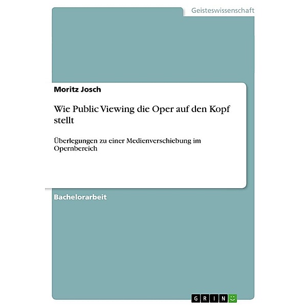 Wie Public Viewing die Oper auf den Kopf stellt, Moritz Josch