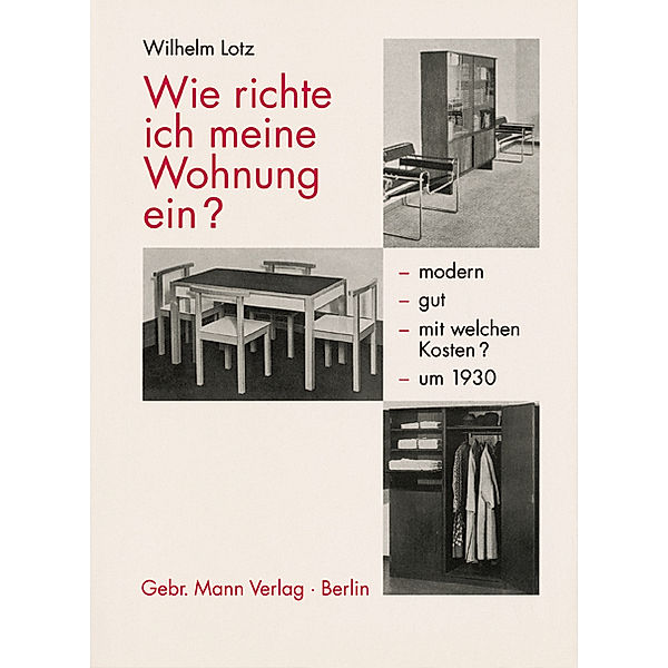 Wie richte ich meine Wohnung ein?, Wilhelm Lotz