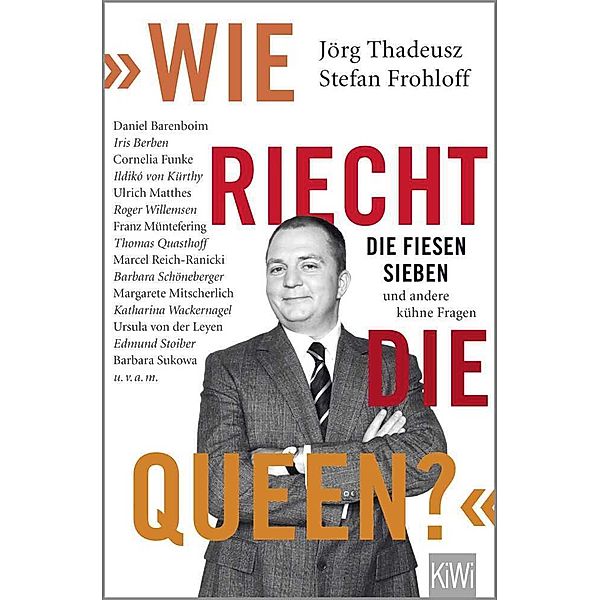 Wie riecht die Queen?, Jörg Thadeusz, Stefan Frohloff