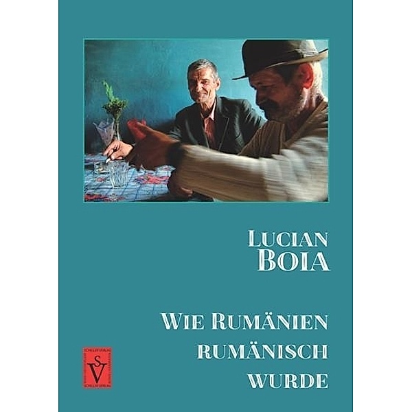 Wie Rumänien rumänisch wurde, Lucian Boia
