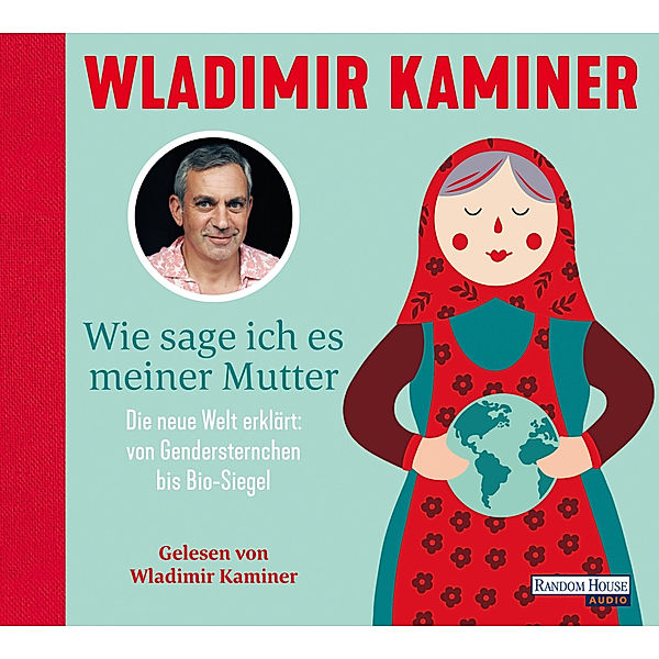 Wie sage ich es meiner Mutter,2 Audio-CD, Wladimir Kaminer