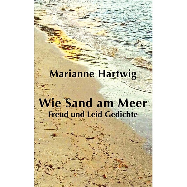 Wie Sand am Meer, Marianne Hartwig