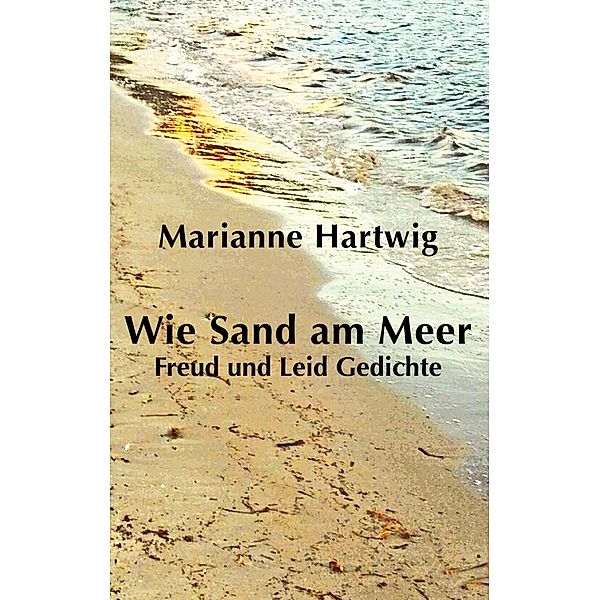 Wie Sand am Meer, Marianne Hartwig