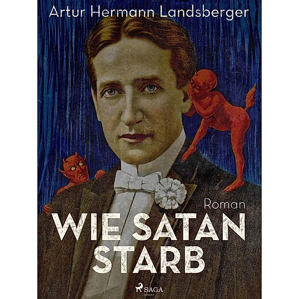 Wie Satan starb, Artur Hermann Landsberger
