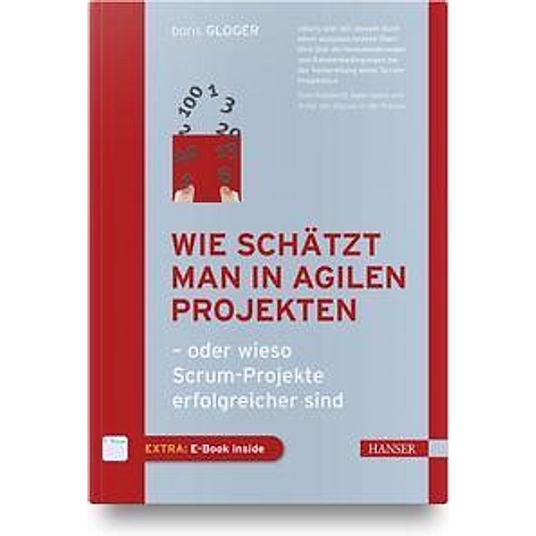 Wie schätzt man in agilen Projekten, m. 1 Buch, m. 1 E-Book, Boris Gloger