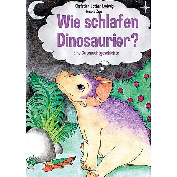 Wie schlafen Dinosaurier?, Christian-Lothar Ludwig