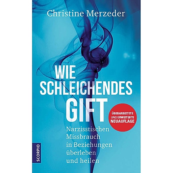 Wie schleichendes Gift, Christine Merzeder