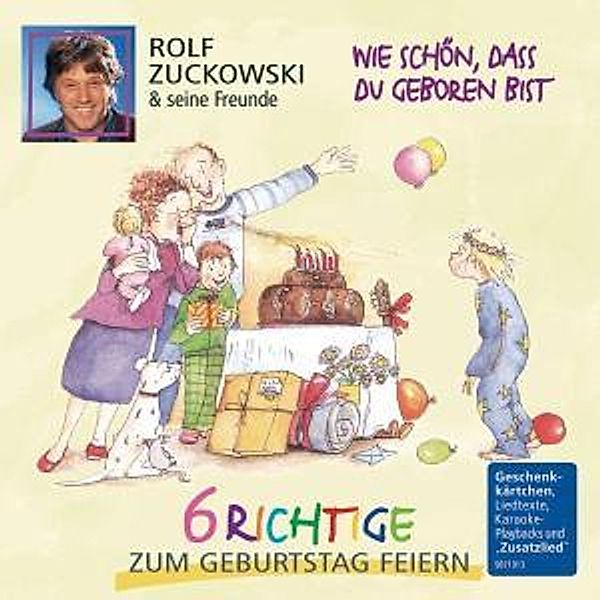 Wie schön, dass du geboren bist - 6 Richtige zum Geburtstag feiern, Rolf und seine Freunde