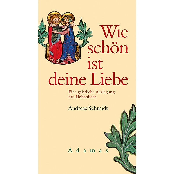 Wie schön ist deine Liebe, Andreas Schmidt