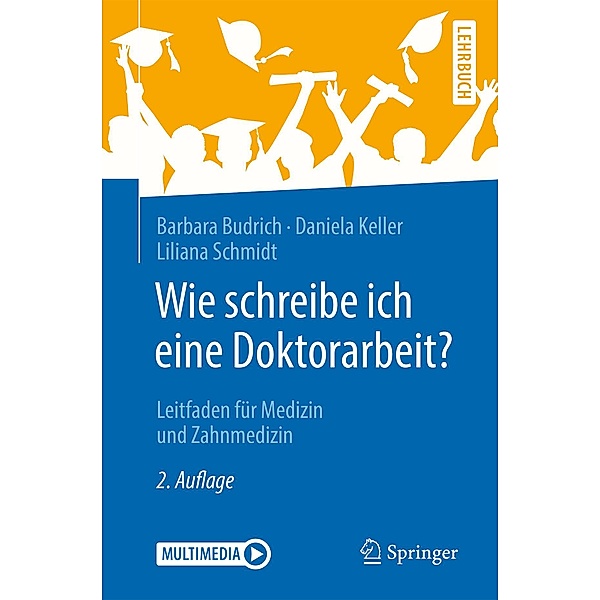 Wie schreibe ich eine Doktorarbeit? / Springer-Lehrbuch, Barbara Budrich, Daniela Keller, Liliana Schmidt