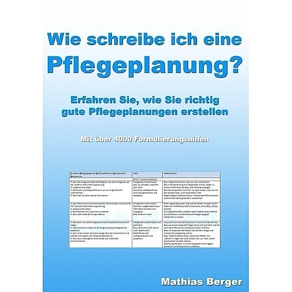 Wie schreibe ich eine Pflegeplanung, Mathias Berger