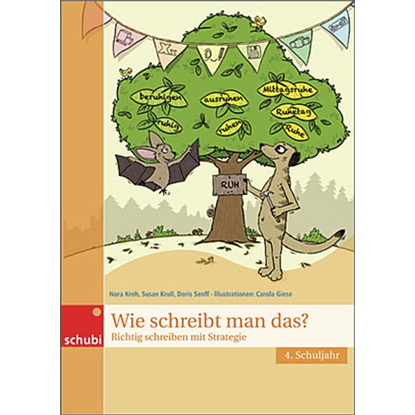 Wie schreibt man das?, 4. Schuljahr, Nora Kroh, Susan Krull, Doris Senff