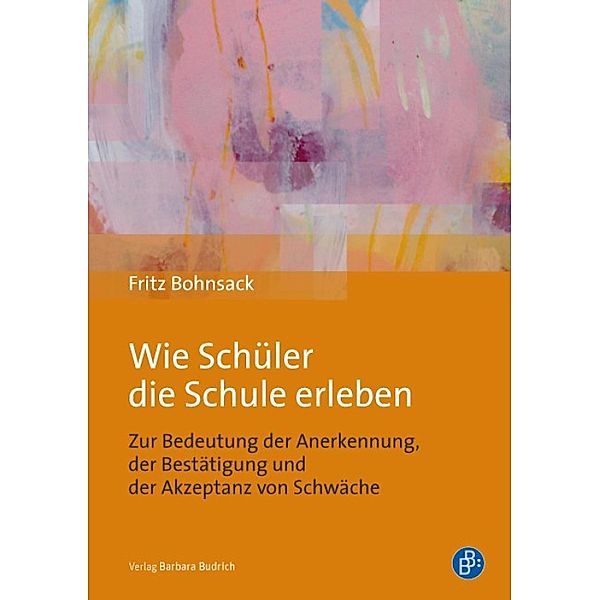 Wie Schüler die Schule erleben, Fritz Bohnsack