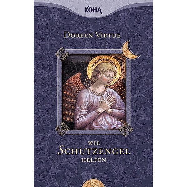 Wie Schutzengel helfen, Doreen Virtue