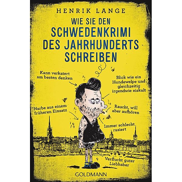 Wie Sie den Schwedenkrimi des Jahrhunderts schreiben, Henrik Lange