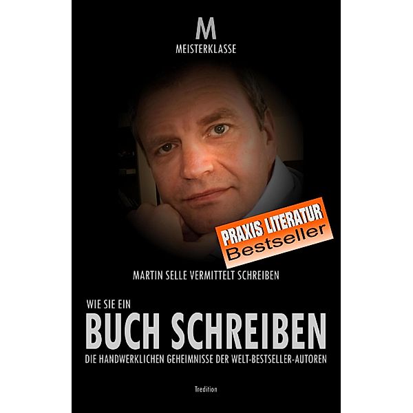 WIE SIE EIN BUCH SCHREIBEN, Martin Selle