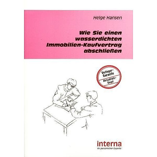 Wie Sie einen wasserdichten Immobilien-Kaufvertrag abschließen, Helge Hansen