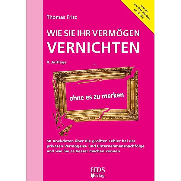 Wie Sie Ihr Vermögen vernichten ohne es zu merken, Thomas Fritz