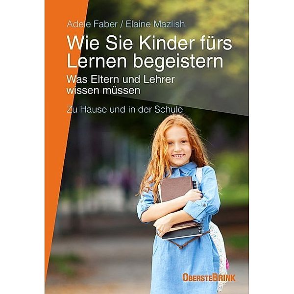 Wie Sie Kinder fürs Lernen begeistern, Adele Faber, Elaine Mazlish