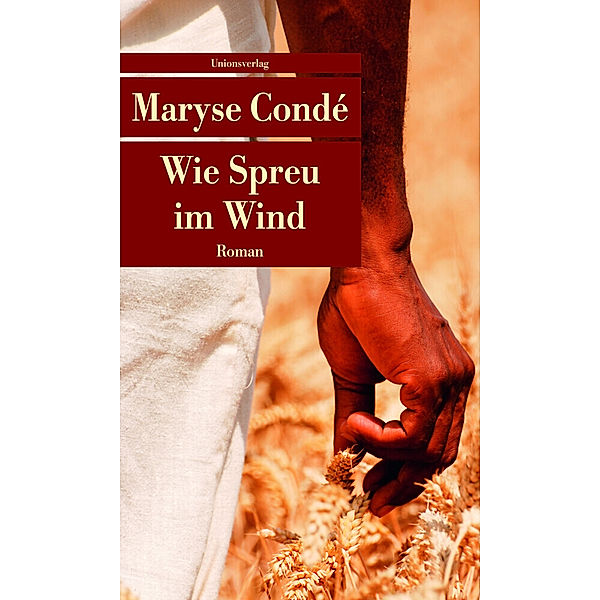 Wie Spreu im Wind, Maryse Condé