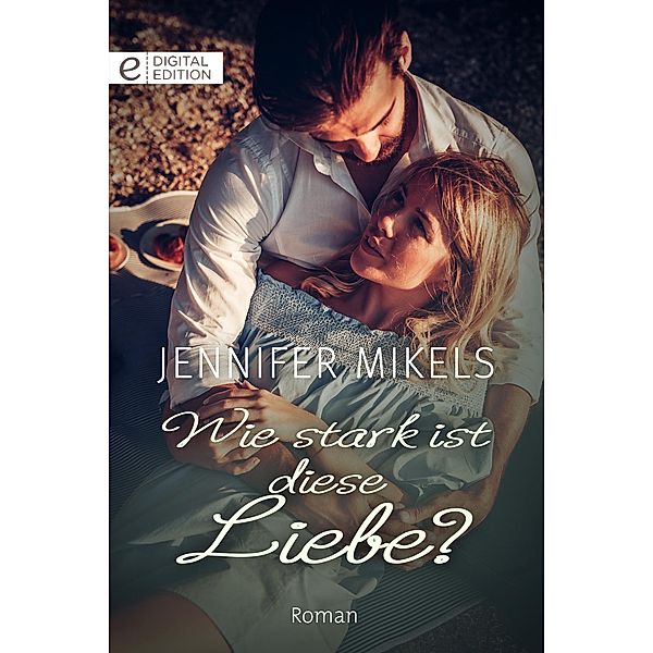 Wie stark ist diese Liebe?, Jennifer Mikels