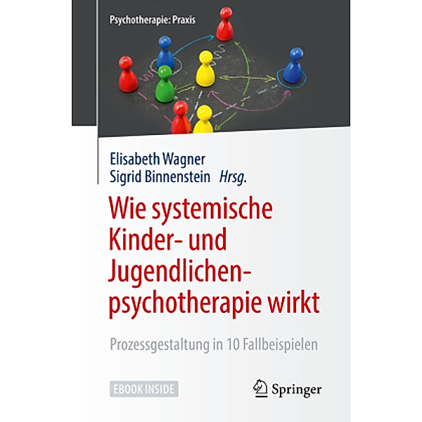 Wie systemische Kinder- und Jugendlichenpsychotherapie wirkt, m. 1 Buch, m. 1 E-Book