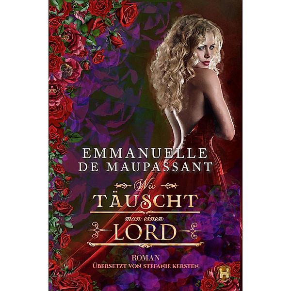 Wie täuscht man einen Lord / Handbuch einer Lady Bd.3, Emmanuelle de Maupassant