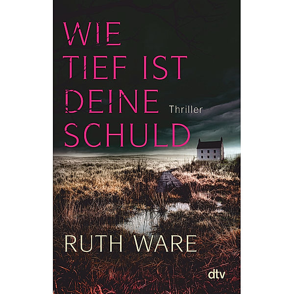 Wie tief ist deine Schuld, Ruth Ware