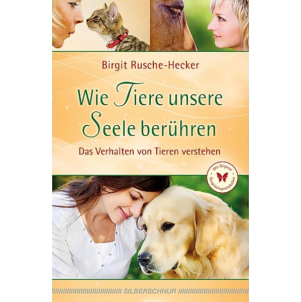 Wie Tiere unsere Seele berühren, Birgit Rusche-Hecker