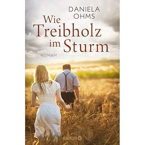 Wie Treibholz im Sturm, Daniela Ohms