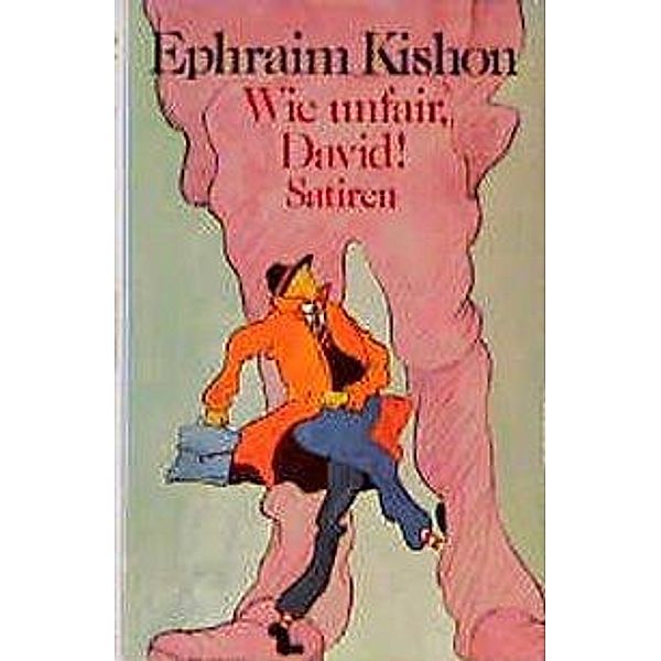 Wie unfair, David! und andere israelische Satiren, Ephraim Kishon