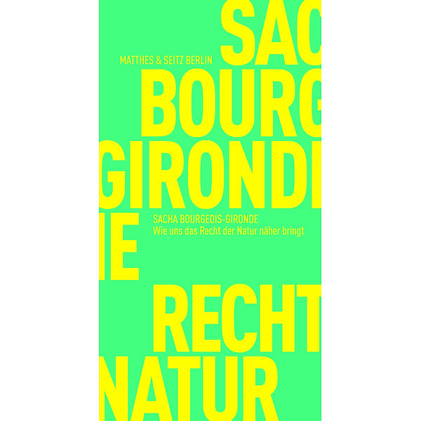 Wie uns das Recht der Natur näher bringt, Sacha Bourgeois-Gironde