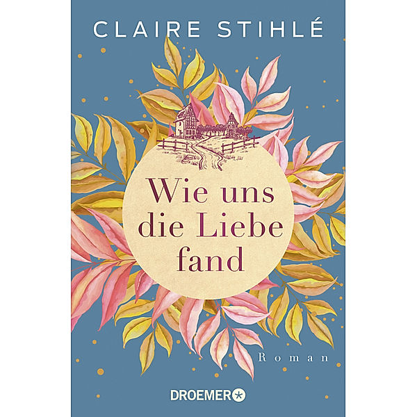 Wie uns die Liebe fand, Claire Stihlé