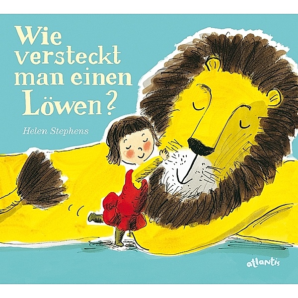 Wie versteckt man einen Löwen?, Helen Stephens