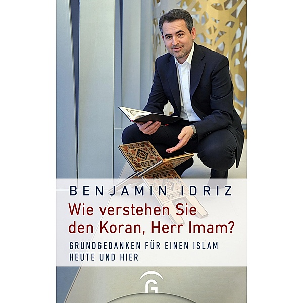 Wie verstehen Sie den Koran, Herr Imam?, Benjamin Idriz