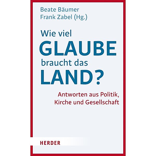 Wie viel Glaube braucht das Land?