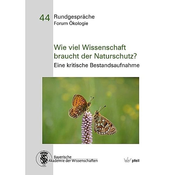 Wie viel Wissenschaft braucht der Naturschutz?